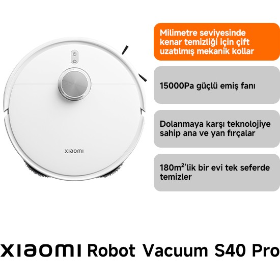 Xiaomi Robot Vacuum S40 Pro Akıllı Robot Süpürge ve Mop 15.000 Pa Beyaz (Xiaomi TR Garantili)