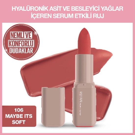 Maybelline New York Serum Etkili Hyalüronik Asit ve Besleyici Yağ Içeren Ruj - 106 Maybe It's Soft