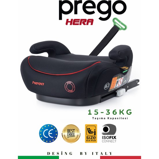 Prego Hera 15-36 kg Emniyet Kemeriyle Kullanılabilen İsofixli Yükseltici Oto Koltuğu İ-Size-Belgeli