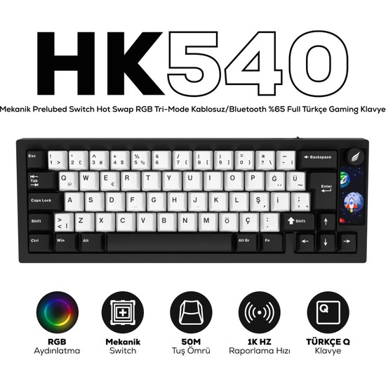 Hawk HK540 Mekanik Prelubed Switch Hot Swap RGB Tri-Mode Kablosuz/Bluetooth %65 Full Türkçe Gaming Klavye
