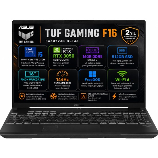 Asus TUF Gaming F16 FX607VJB-RL136-GAMING Intel Core 5 210H 16GB 512GB SSD RTX 3050 6GB 16" FHD+ (1920 x 1200) WUXGA 144Hz IPS Panel Freedos Taşınabilir Bilgisayar