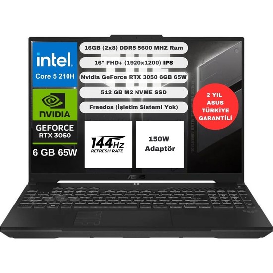 ASUS TUF Gaming F16 FX607VJ-RL033-GAMING Intel Core 5 210H 16GB 512GB SSD RTX 3050 6GB (65W) 16" FHD+ WUXGA 144Hz IPS Panel Taşınabilir Bilgisayar