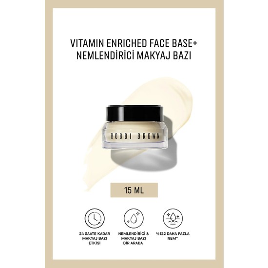 Bobbi Brown Vitamin Enriched Face Base+ Nemlendirici Makyaj Bazı​ 15 ML