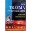 Peter A. Levine 3 Kitap Set (Bir Travma Otobiyografisi+Travmayı Iyileştirmek+Travma ve Anı)+A Kalem 2