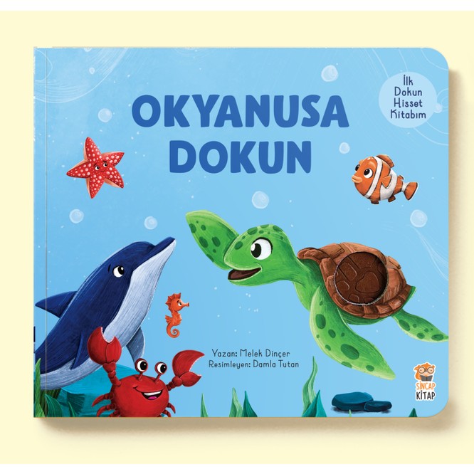 Sincap Kitap İlk Dokun Hisset Kitabım: Okyanusa Dokun - Melek Dinçer