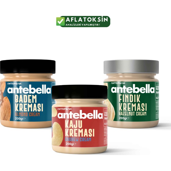 Antebella Badem 200 g + Kaju 200 g + Fındık Kreması 200 g