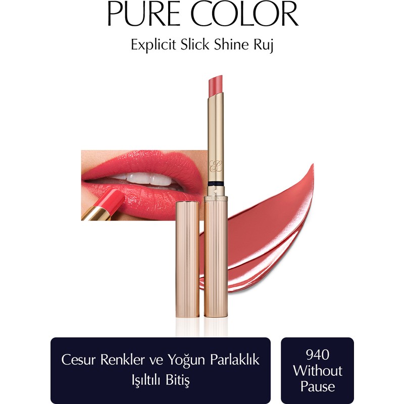 Estee Lauder Işıltılı Bitişli Ruj - Pure Color Explicit Slick Shine Ruj - Renk: 940 Without Pause