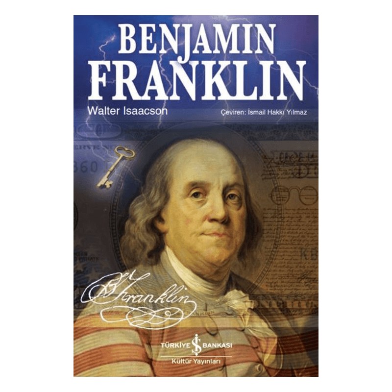 İş Bankası Kültür Yayınları Benjamin Franklin - Walter Isaacson