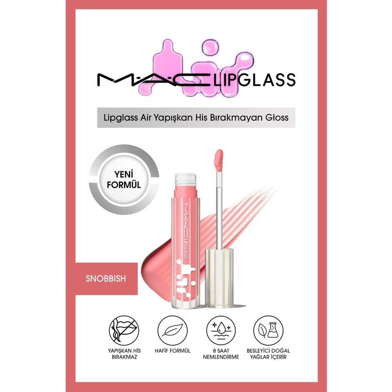 Mac M.A.C Lipglass Air Yapışkan His Bırakmayan Gloss - SNOBBISH