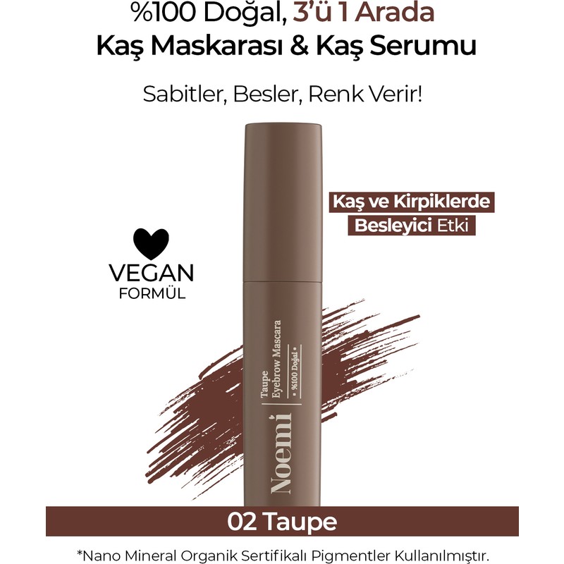 Noemi %100 Doğal Kaş Maskarası & Kaş Serumu - Besleyici Özellikli - Eyebrow Mascara - Taupe