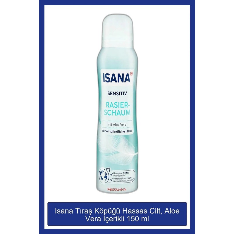 Isana Aloe Vera İçeren Kadınlar için Nemlendirici Tıraş Köpüğü - 150 ml, Hassas Ciltler için Uygun