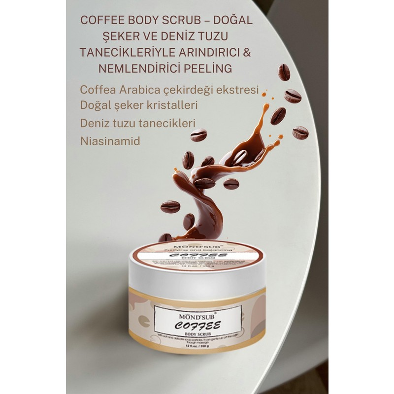 MONDSUB Coffee Body Scrub – Doğal Şeker ve Deniz Tuzu Tanecikleriyle Arındırıcı&Nemlendirici Peeling (350gr)