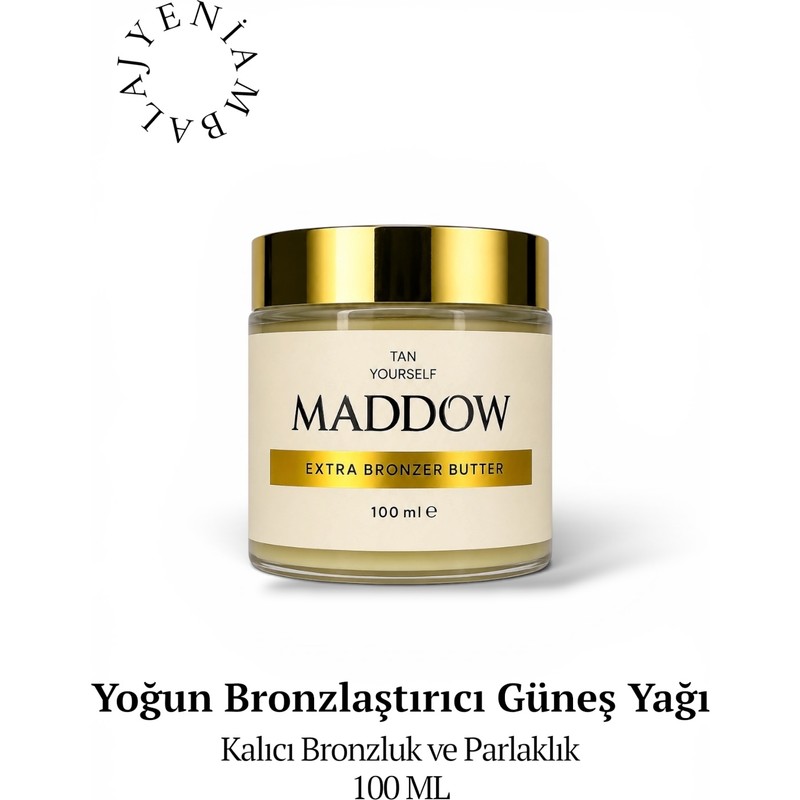 Maddow Cosmetics Extra Bronzer Butter Bronzlaştırıcı Yağ 100 ml Hızlı Emilen Nemlendirici Formül