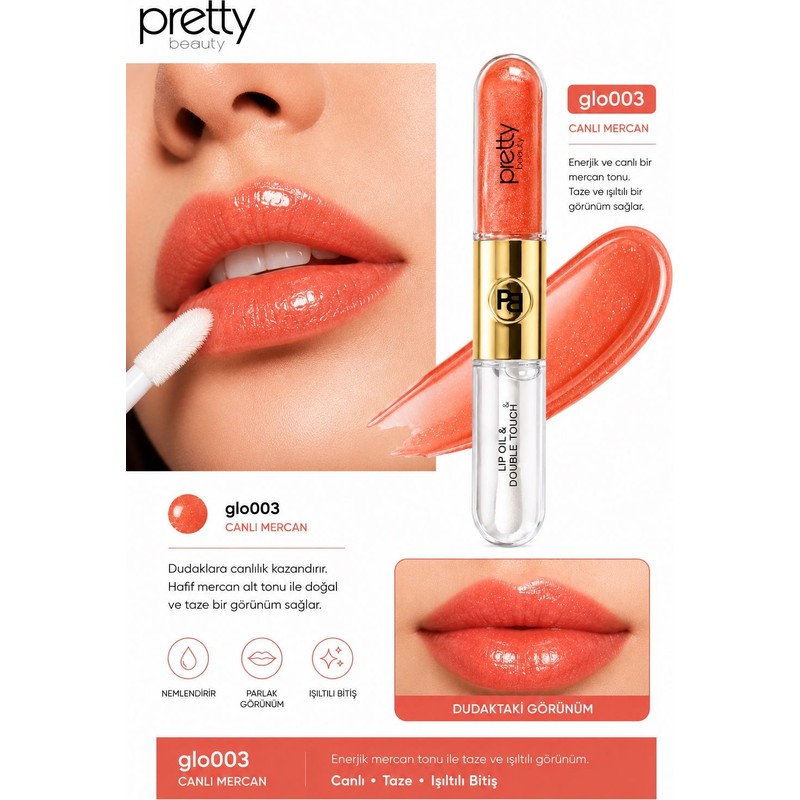 Pet Pretyy Pretty Beauty Lip Oil & Double Touch – GLO003 (Canlı Mercan)