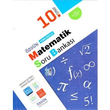 Özgün 10. Sınıf Matematik Konu Özetli Soru  Bankası