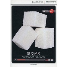 Sugar: Our Guilty Pleasure Low Intermediate Book With Online Access - Theo Walker