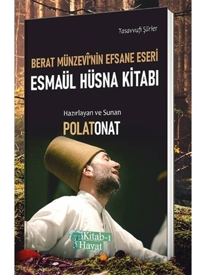Berat Münzevi'nin Efsane Eseri Esmaül Hüsna Kitabı - Polat Onat