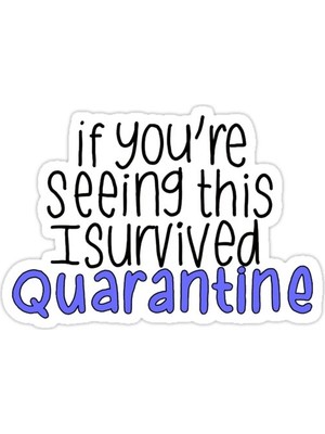 Universal Bunu Görüyorsanız Karantina Morundan Kurtuldum Sticker Araba Oto Arma Duvar Sticker