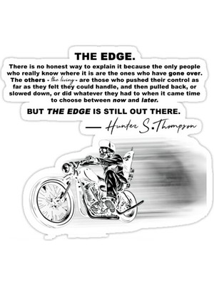 Universal The Edge - Hunter S.Thompson (Beyaz Üzerine Siyah) Sticker Araba Oto Arma Duvar Sticker