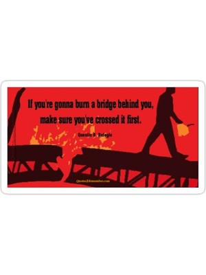 Universal Köprüyü Yakacaksanız - Quentın R. Bufogle Quote Sticker Araba Oto Arma Duvar Sticker