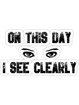 Universal Edge Dönüş Tasarımı: Bu Gün Açıkça Görüyorum Sticker Araba Oto Arma Duvar Sticker