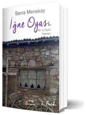 Iğne Oyası Bir 12 Eylül Romanı - Serra Menekay