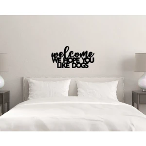 Bk Gift Welcome We Hope You Like Dogs Duvar Yazısı-1