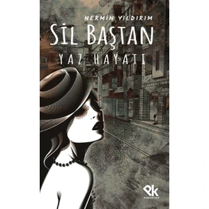 Sil Baştan Yaz Hayatı - Nermin Yıldırım