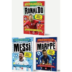 Futbolun Süper Yıldızları: Ronaldo - Futbolun Süper Yıldızları: Messi - Futbolun Süper Yıldızları: Mbappe