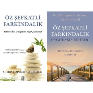 Öz Şefkatli Farkındalık - Öz Şefkatli Farkındalık Uygulama Rehberi -Christopher K. Germer - 2 Kitap Set