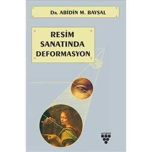Resim Sanatında Deformasyon - Abidin M. Baysal