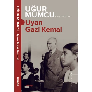 Uyan Gazi Kemal - Uğur Mumcu