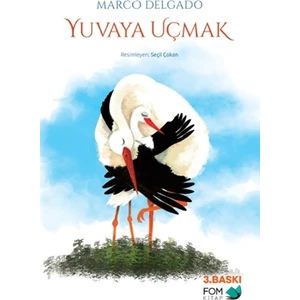 Yuvaya Uçmak-Marco Delgado
