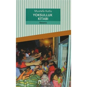 Yoksulluk Kitabı - Mustafa Kutlu