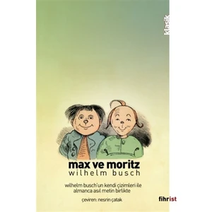 Max ve Moritz (Çizimli) - Wilhelm Busch