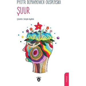 Şuur - Pyotr Demianovich Ouspenskii