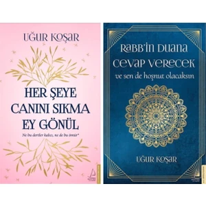 Her Şeye Canını Sıkma Ey Gönül - Rabb'in Duana Cevap Verecek - Uğur Koşar 2 Kitap