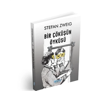 Bir Çöküşün Öyküsü - Stefan Zweig