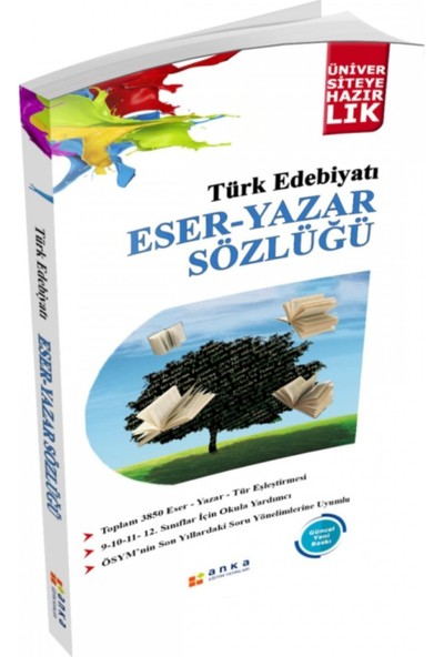 Anka Basın Yayın Türk Edebiyatı Eser Yazar Sözlüğü