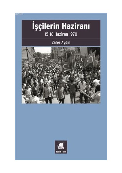 Işçilerin Haziranı - Zafer Aydın