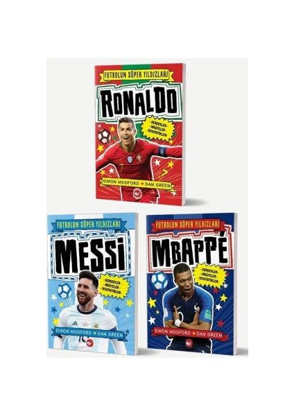 Futbolun Süper Yıldızları: Ronaldo - Futbolun Süper Yıldızları: Messi - Futbolun Süper Yıldızları: Mbappe