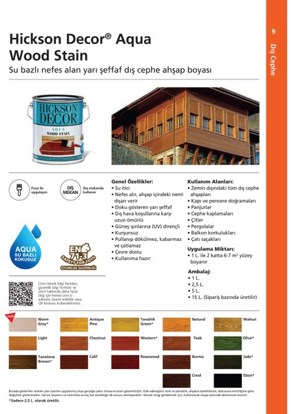 HİCKSON DECOR SU BAZLI - AQUA RENK   CİLA BİRLEŞİK DIŞ MEKAN BOYASI 2,5 LT