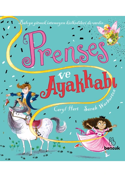 Boncuk Yayınları Prenses ve Ayakkabı - Caryl Hart