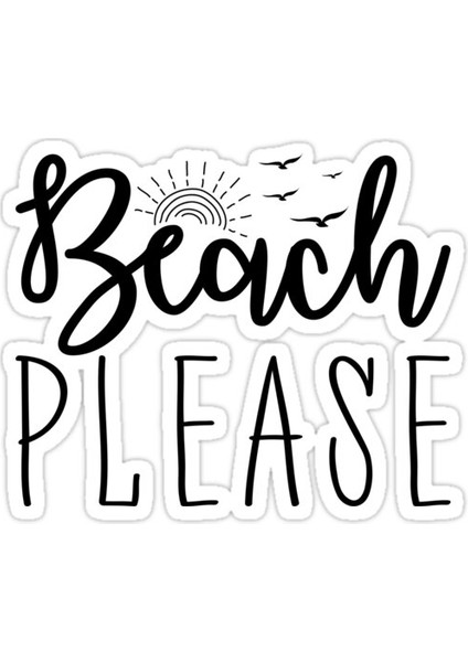 Plaj Lütfen Sticker Araba Oto Arma Duvar Sticker Ev Dekoratif Çıkartma 15 Cm