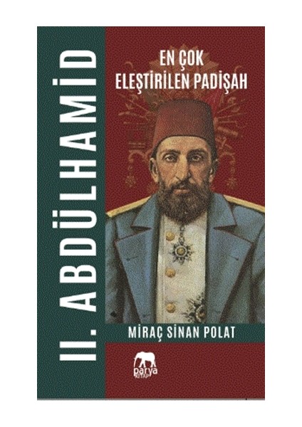 En Çok Eleştirilen Padişah 2. Abdülhamid - Miraç Sinan Polat