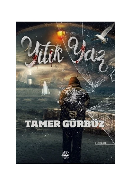 Yitik Yaz - Tamer Gürbüz