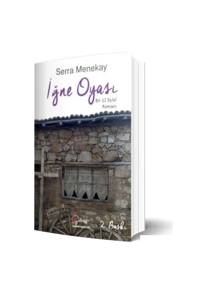 Iğne Oyası Bir 12 Eylül Romanı - Serra Menekay