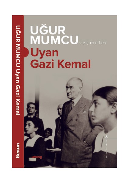 Uyan Gazi Kemal - Uğur Mumcu