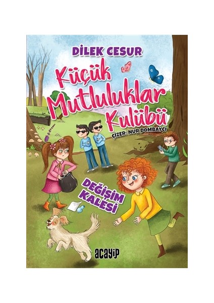 Değişim Kalesi - Küçük Mutluluklar Kulübü - Dilek Cesur
