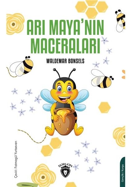 Arı Maya’nın Maceraları - Waldemar Bonsels